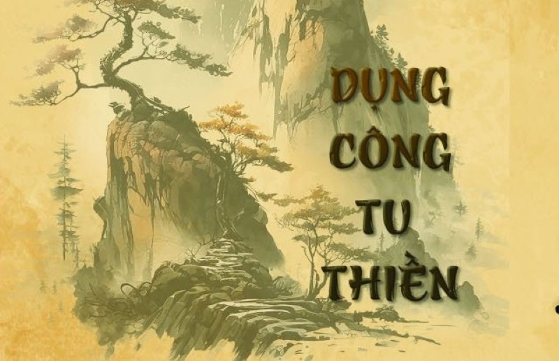 Dụng Công Tu Thiền (Phần 01) - Chương 01: Thiền Là Cốt Tủy Của Đạo Phật