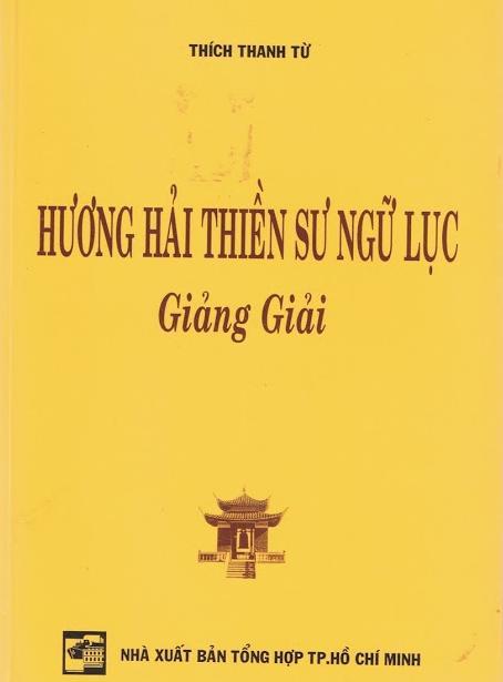 HƯƠNG HẢI THIỀN SƯ NGỮ LỤC  Giảng giải