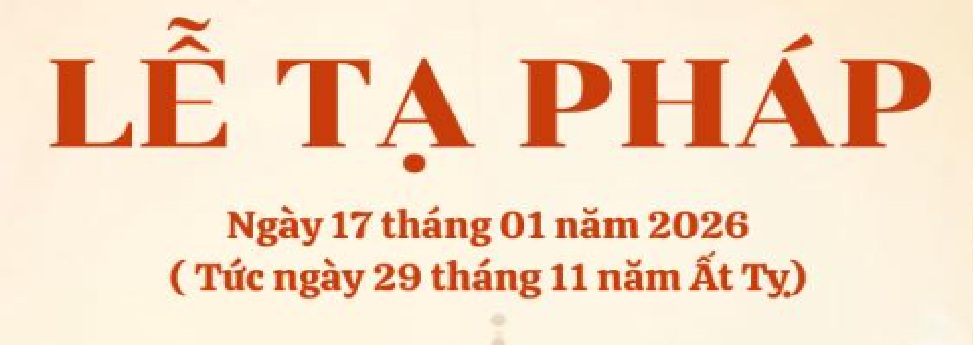 Mời dự Lễ Tạ Pháp Năm Ất Tỵ tại TVTL Sùng Phúc