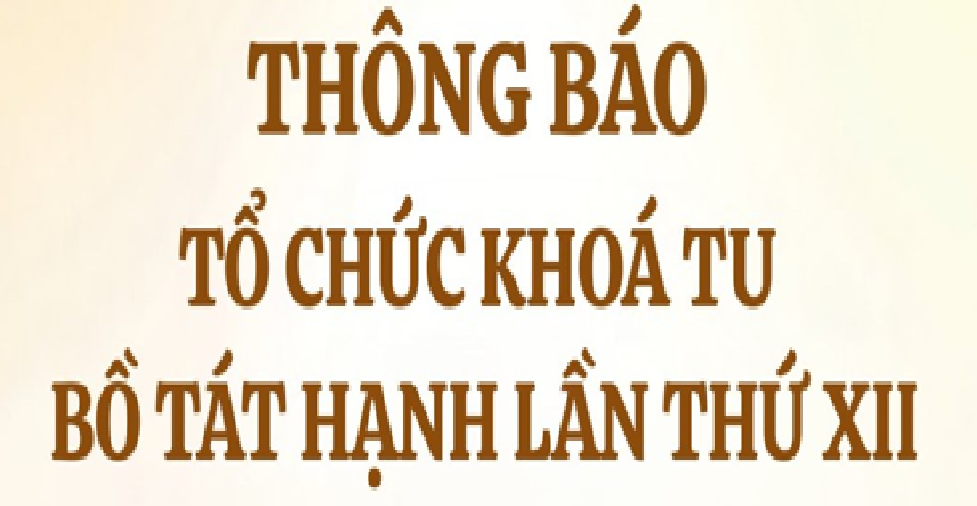 Thông Báo Tham Dự Khóa Tu Bồ Tát Hạnh Lần Thứ XII