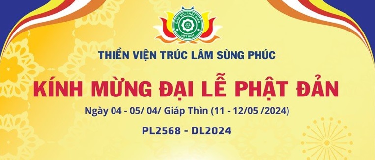 Mời Tham dự Đại Lễ Phật Đản PL.2568 - DL.2024