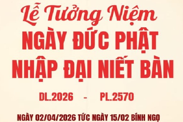 Mời Dự Lễ Tưởng Niệm Ngày Đức Phật Nhập Đại Niết Bàn Tại TVTL Sùng Phúc PL.2570-DL.2026